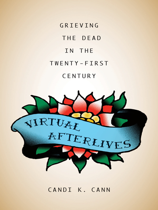 Title details for Virtual Afterlives by Candi K. Cann - Available